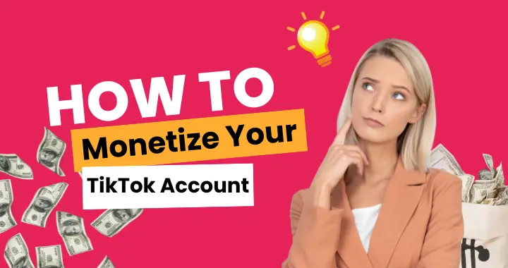 how to monetize your tiktok account